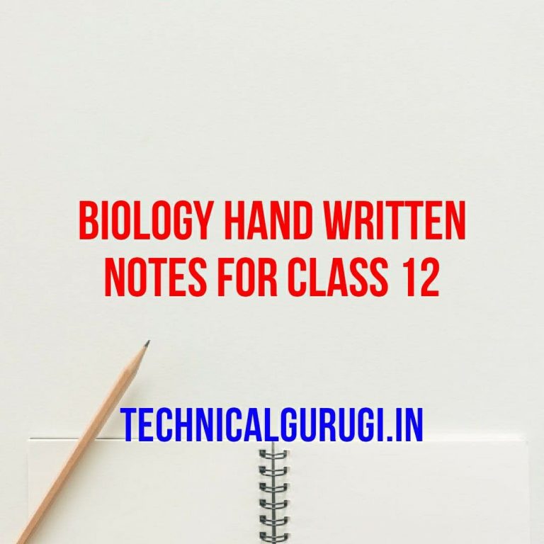 Biology Hand Written Notes For Class 12 - Technicalgurugi