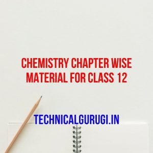 chemistry chapter wise material for class 12