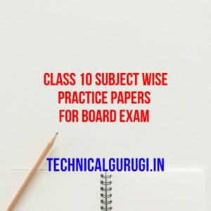 class 10 subject wise practice papers for board exam