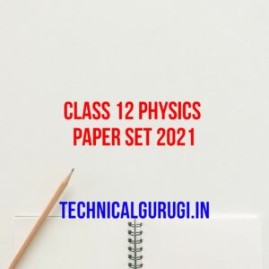 class 12 physics paper set 2021