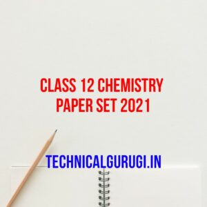 class 12 chemistry paper set 2021