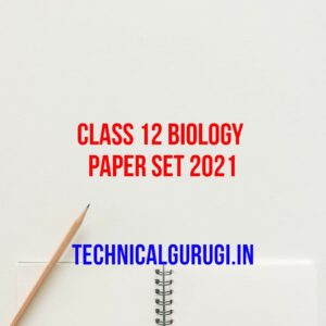 class 12 biology paper set 2021