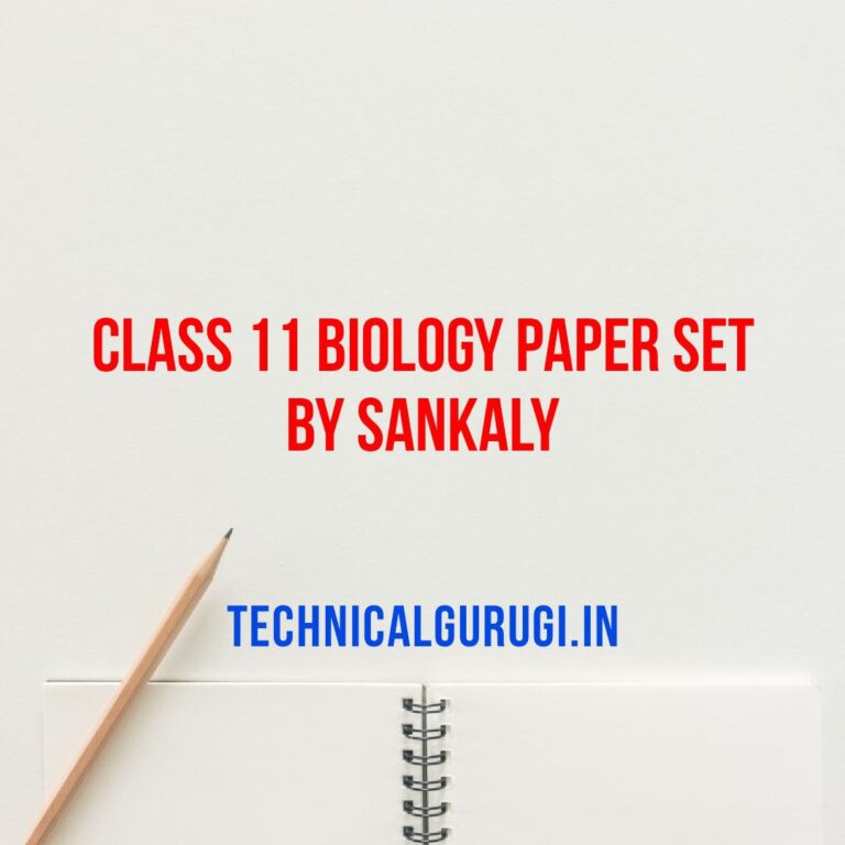 class-11-biology-paper-set-by-sankaly-technicalgurugi